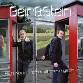Geir & Stein - High Noon - After All These Years