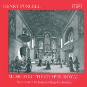 The Choir of St John’s Cambridge & Brian Runnett & George Guest - Purcell: Music for the Chapel Royal