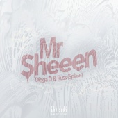 Digga D & Russ splash - Mr Sheeen [Digga D x Russ splash]