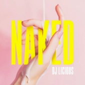 DJ Licious - Naked