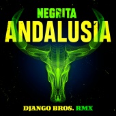 Negrita - Andalusia [Django Bros Remix]