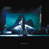 Caetano Veloso - Ao Vivo Caetano Zii & Zie [Ao Vivo / Deluxe]