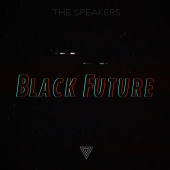 The Speakers - Black Future