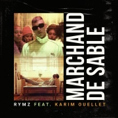 Rymz - Marchand de sable (feat. Karim Ouellet)