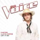 Carter Lloyd Horne - Let It Go [The Voice Performance]