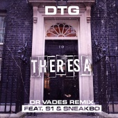 DTG - Theresa (feat. S1, Sneakbo) [Dr Vades Remix]