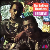 Lebron Brothers - I Believe
