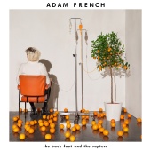 Adam French - The Back Foot And The Rapture