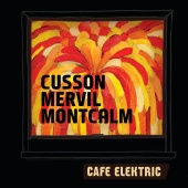 Cusson-Mervil-Montcalm - Cafe Elektric