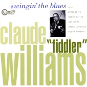 Claude "Fiddler" Williams - Swingin' The Blues