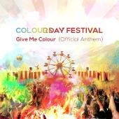 Colour Day Festival - Give Me Colour [Official Anthem 2019]
