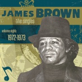 James Brown - The Singles Vol. 8: 1972-1973