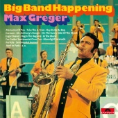 Max Greger - Big Band Happening