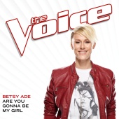 Betsy Ade - Are You Gonna Be My Girl [The Voice Performance]