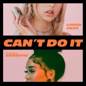 Loren Gray - Can't Do It (feat. Saweetie)