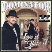 Dominator - Love It Or Hate It
