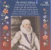 The Cardinall's Musick & Andrew Carwood & David Skinner - Byrd: Cantiones sacrae 1589; Propers for the Purification of the Blessed Virgin Mary (Byrd Edition 8)