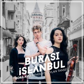 Bora Avcı - Burası İstanbul (Remix)
