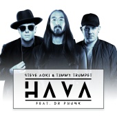 Steve Aoki - Hava (feat.Dr Phunk, Timmy Trumpet)