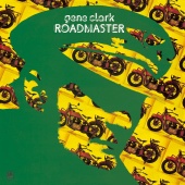 Gene Clark - Roadmaster [Expanded Edition]