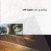 Arild Nyquist - I sans og samling