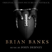 John Debney - Brian Banks (Original Motion Picture Soundtrack)