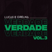 Lucas e Orelha - Verdade, Vol. 3