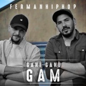 Fermanhiphop - Gani Gani Gam