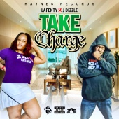 Lafenty  &  J Dizzle - Take Charge