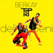 Berkay & Tepki - Deli Et Beni