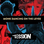 The Session - Monk Dancing on the Levee