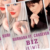 Nurhana Demet - Biz İkimiz (feat. Cansever)