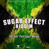 Chezidek  &  Pure Sugar  &  Worddy - Sugar Effect Riddim