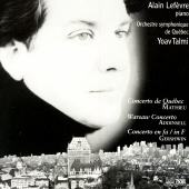 Alain Lefèvre & l'Orchestre Symphonique De Québec - Concerto De Québec (Mathieu) / Warsaw Concerto (Addinsel) / Concerto In F (Gershwin)