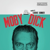 Ludovic Bonnier - Moby Dick (Original Theatrical Soundtrack)