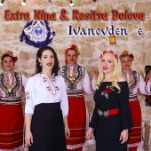 Extra Nina & Rositsa Deleva - Ivanovden e