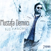Mustafa Demirci - Buz Yangını