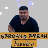 Serbang Emrah - Kundıro