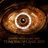 Dimitri Vegas & Like Mike - Tomorrowland 2019 EP