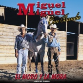 Miguel Y Miguel - El Moro y la Mora