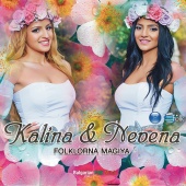 Kalina & Nevena - Folklorna magiya
