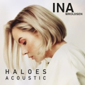 Ina Wroldsen - Haloes (Acoustic)