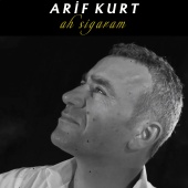 Arif Kurt - Ah Sigaram