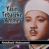 Abdulbasid Abdussamed - Yasin Tebareke Amme