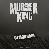 Murder King - Demokrasi (Canlı Akustik)