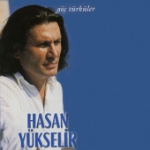 Hasan Yükselir - Göç Türküler