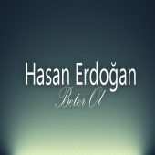 Hasan Erdoğan - Beter Ol