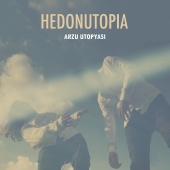 Hedonutopia - Arzu Utopyası