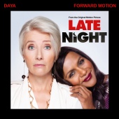 Daya - Forward Motion [From The Original Motion Picture “Late Night”]