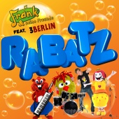 Frank und seine Freunde - Rabatz (feat. 3Berlin)